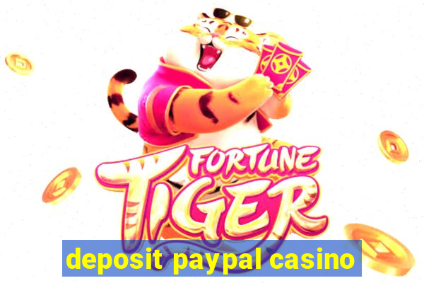 deposit paypal casino