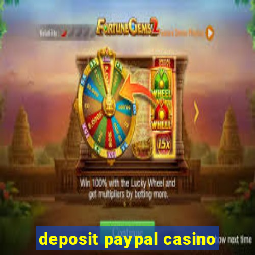 deposit paypal casino