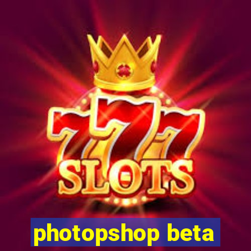 photopshop beta