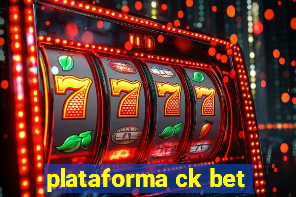 plataforma ck bet