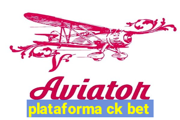 plataforma ck bet