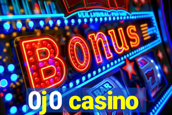 0j0 casino