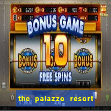 the palazzo resort hotel casino las vegas