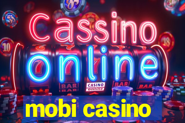 mobi casino