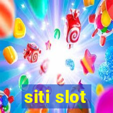 siti slot