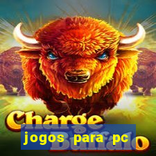 jogos para pc gratis download