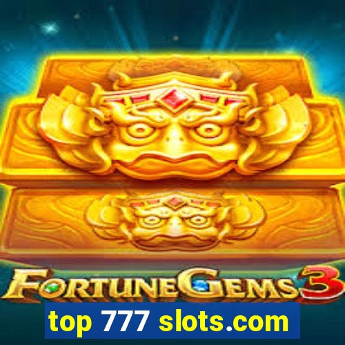 top 777 slots.com