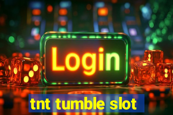 tnt tumble slot