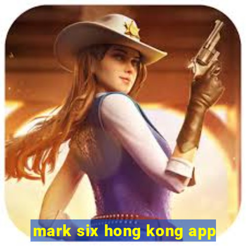 mark six hong kong app