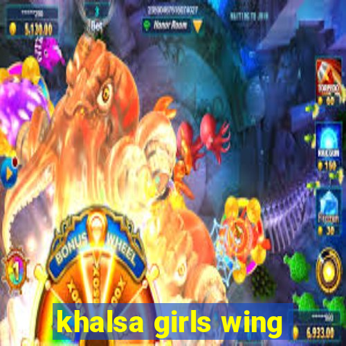 khalsa girls wing