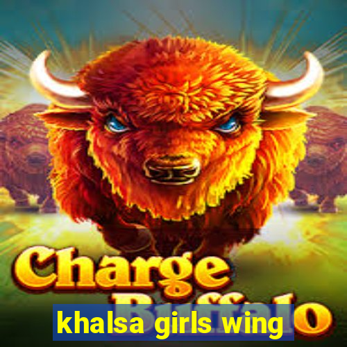 khalsa girls wing