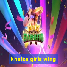 khalsa girls wing