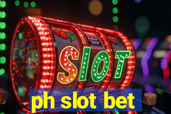 ph slot bet