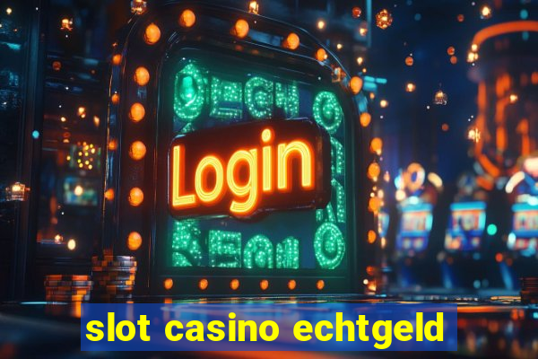 slot casino echtgeld