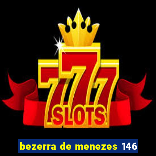 bezerra de menezes 146