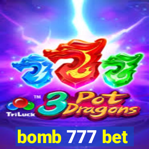 bomb 777 bet