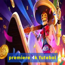 premiere 4k futebol