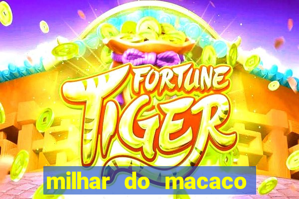 milhar do macaco que mais saem no jogo do bicho