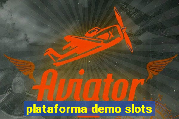 plataforma demo slots