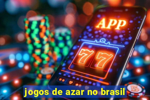 jogos de azar no brasil