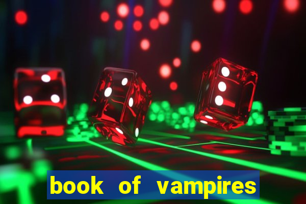 book of vampires slot free play