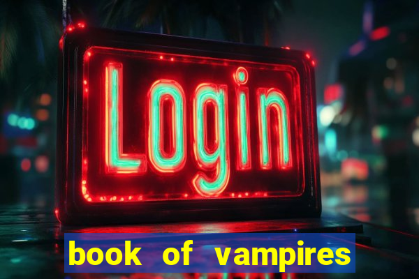 book of vampires slot free play