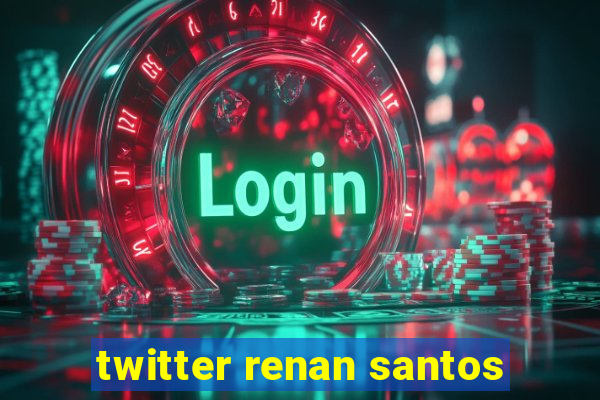 twitter renan santos