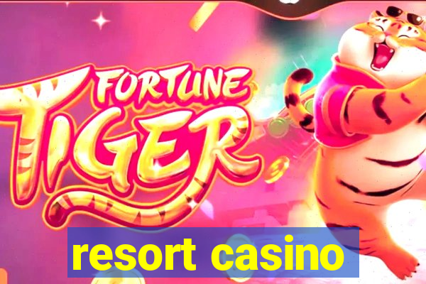 resort casino