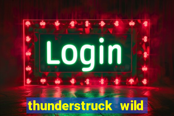 thunderstruck wild lighting slot