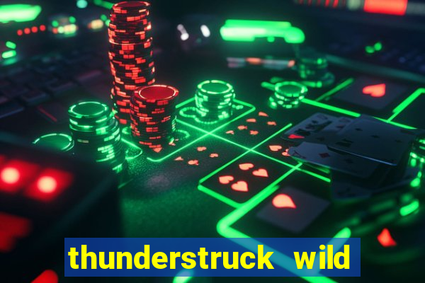 thunderstruck wild lighting slot