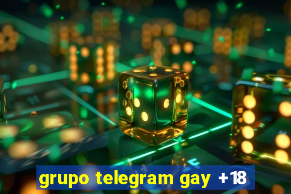 grupo telegram gay +18