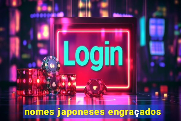 nomes japoneses engraçados