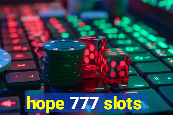 hope 777 slots