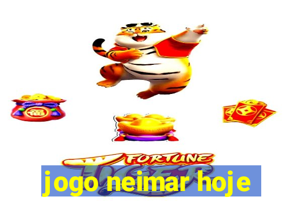 jogo neimar hoje