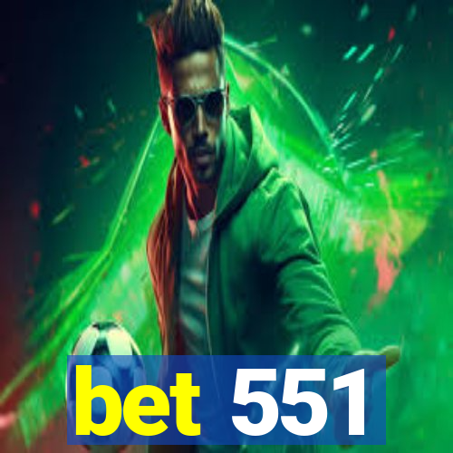 bet 551