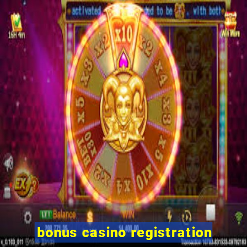 bonus casino registration