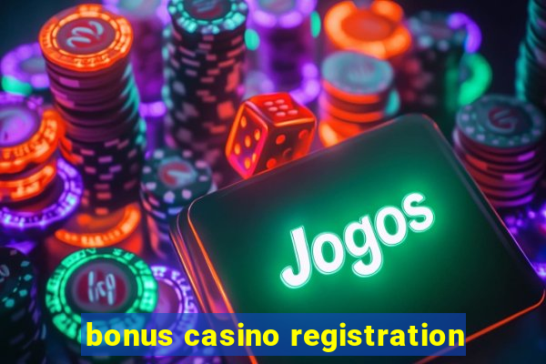 bonus casino registration