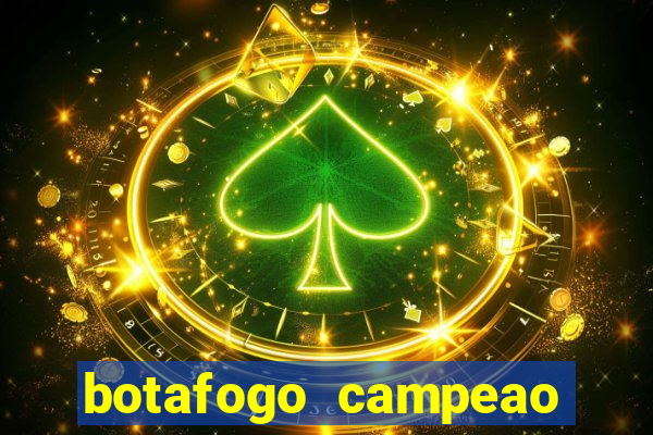 botafogo campeao brasileiro roubado