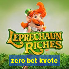 zero bet kvote