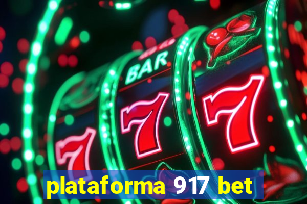 plataforma 917 bet