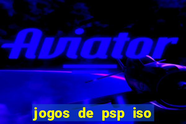 jogos de psp iso pt br