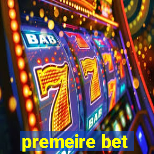 premeire bet