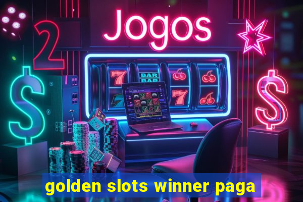 golden slots winner paga