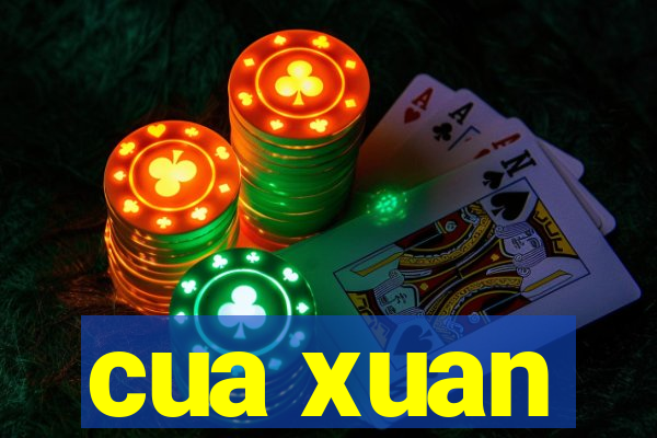 cua xuan