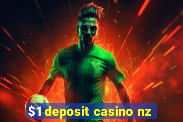 $1 deposit casino nz