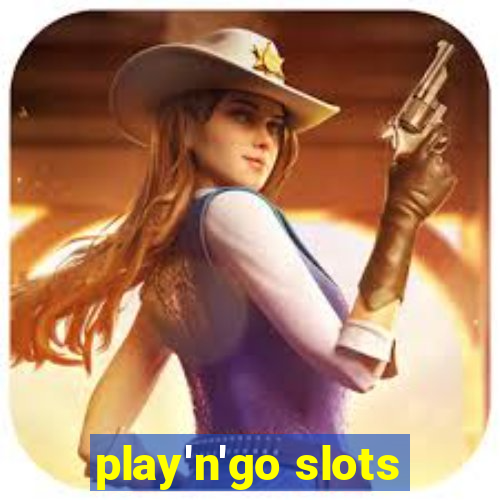 play'n'go slots