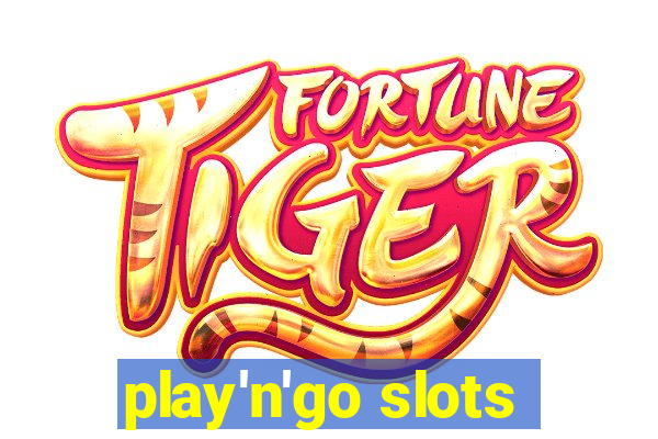 play'n'go slots