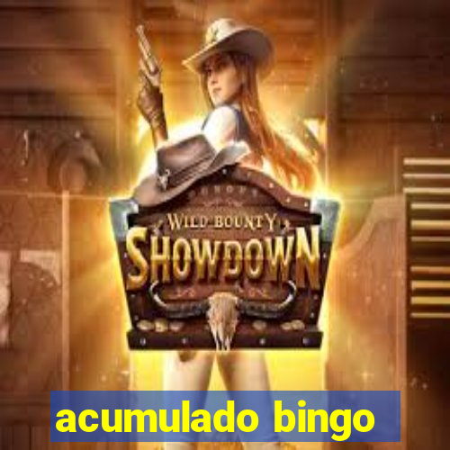 acumulado bingo