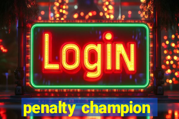 penalty champion