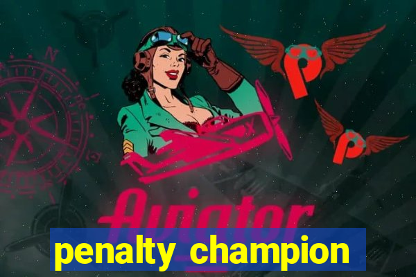 penalty champion